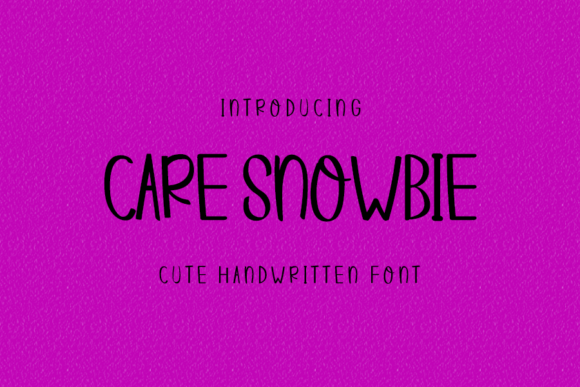 Care Snowbie: The Friendly Handwritten Typeface for Makers