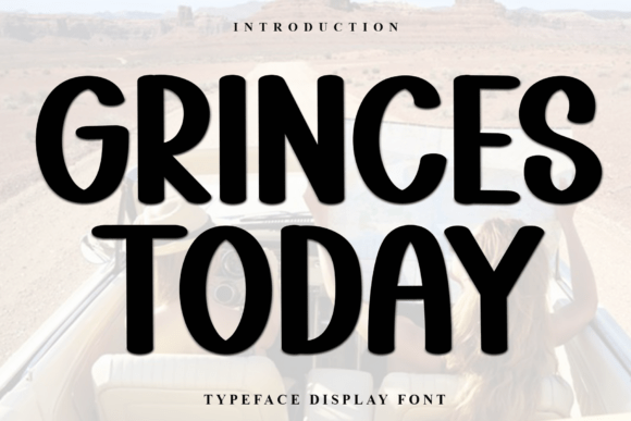 Grinces Today: The Display Font That Elevates Campaign Visuals