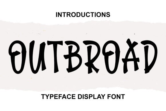 Outbroad: A Sweet and Friendly Display Typeface for Modern Branding