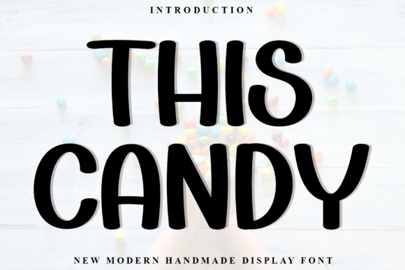 This Candy: A Soft Display Font for Editorial Design