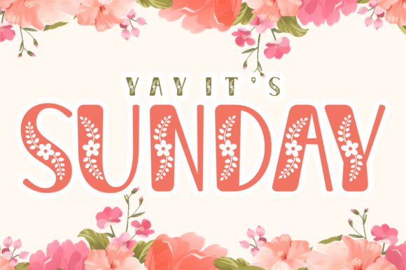 Yay It s Sunday: A Cheerful Decorative Typeface for Editorial Design